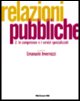Relazioni pubbliche. Vol. 2: Le competenze e i servizi specializzati
