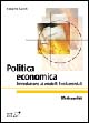 Politica economica. Introduzione ai modelli fondamentali