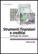 Strumenti finanziari e creditizi. Dai bisogni alle soluzioni
