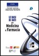 Le basi di dati per medicina e farmacia