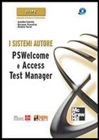 I sistemi autore. PSWelcome e Access Test Manager