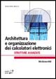 Architettura e organizzazione dei calcolatori elettronici. Strutture avanzate