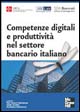 Competenze digitali e produttività nel settore bancario italiano