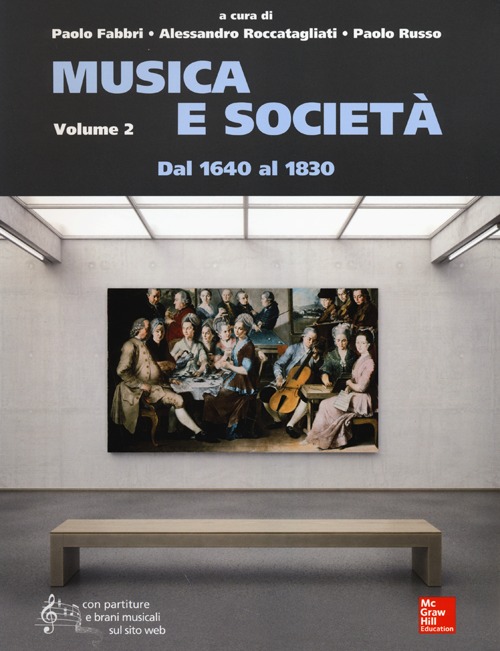 Musica e società. Vol. 2: Dal 1640 al 1830