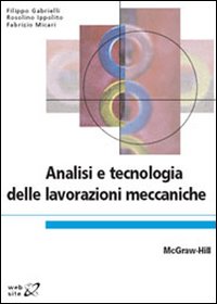 Analisi e tecnologia delle lavorazioni meccaniche