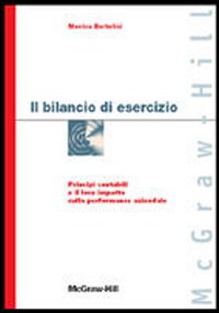 Il bilancio di esercizio. Principi contabili e il loro impatto sulla performance aziendale