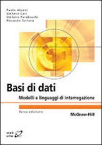 Basi di dati. Modelli e linguaggi di interrogazione