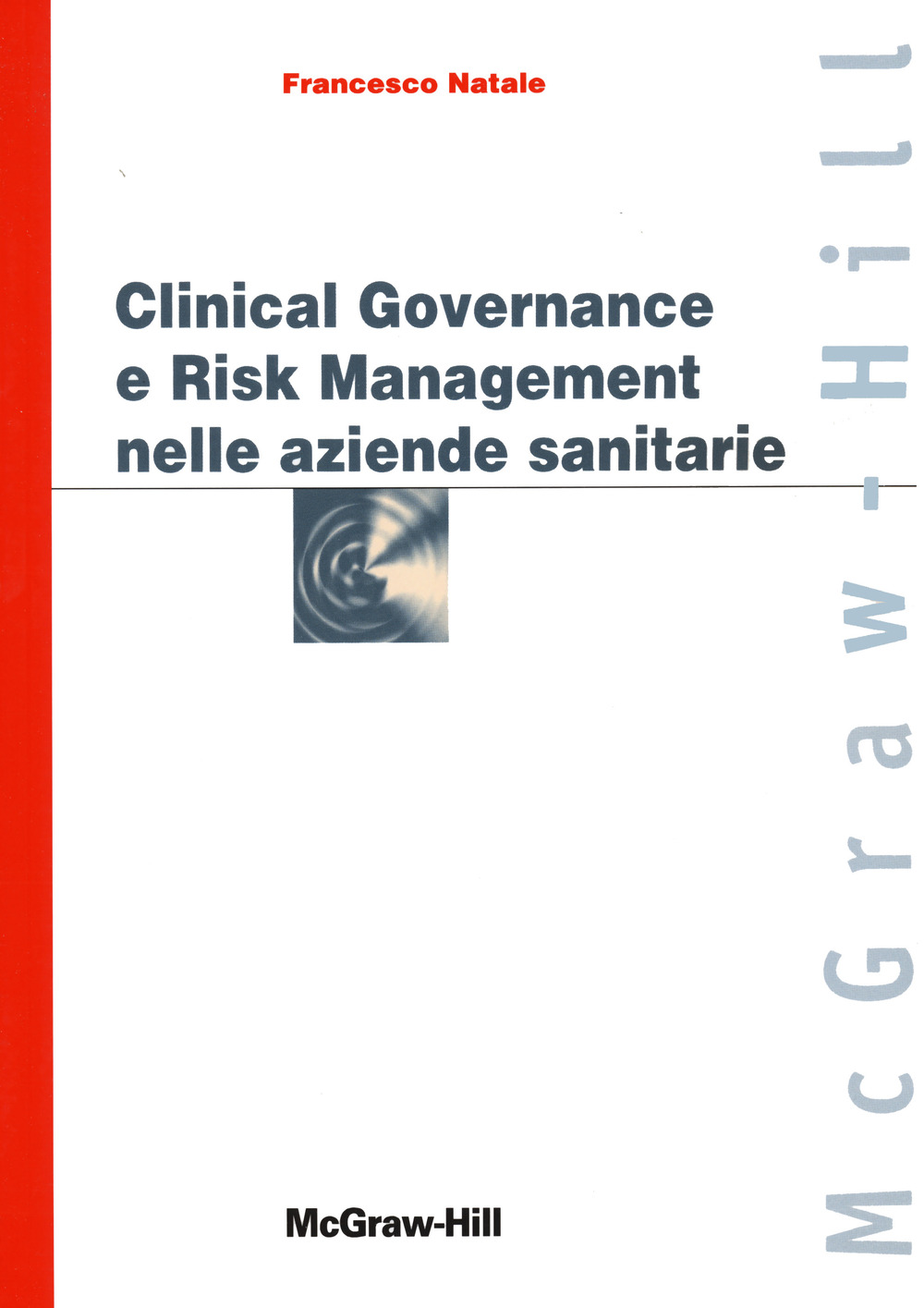 Clinical governance e risk management nelle aziende sanitarie