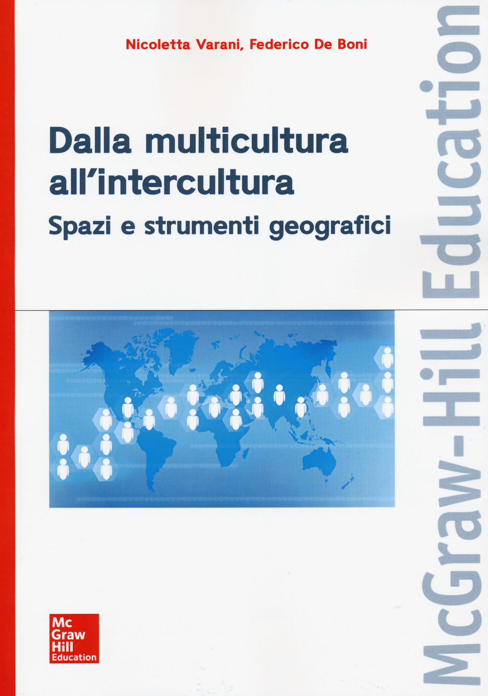 Dalla multicultura all'intercultura. Spazi e strumenti geografici
