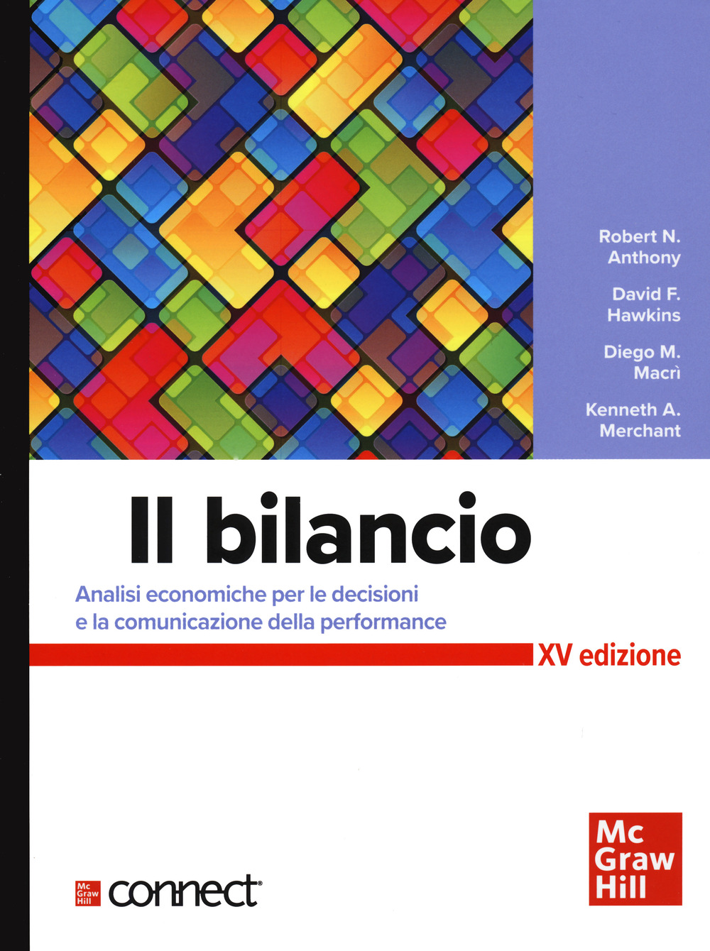 Il bilancio. Analisi economiche per le decisioni e la comunicazione della performance