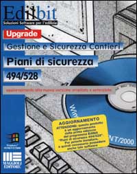 Gestione e Sicurezza Cantieri. Piani di sicurezza 494/528. Upgrade. CD-ROM