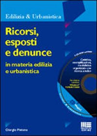 Ricorsi, esposti e denunce in materia edilizia e urbanistica