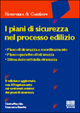 I piani di sicurezza nel processo edilizio