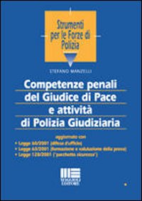 Competenze penali del giudice di pace e attività di polizia giudiziaria