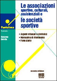 Le associazioni sportive, culturali, assistenziali e le società sportive