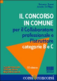 Il concorso in comune per il collaboratore professionale e l'istruttore. Categoria B e C