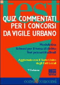 Quiz commentati per i concorsi da vigile urbano