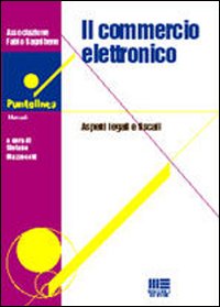 Il commercio elettronico. Aspetti legali e fiscali