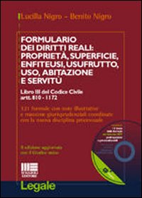 Formulario dei diritti reali: proprietà, superficie, enfiteusi, usufrutto, uso, abitazione e servitù