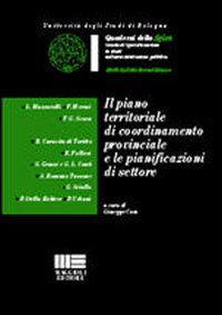 Il piano territoriale di coordinamento provinciale e le pianificazioni di settore