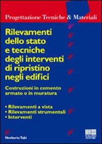Rilevamenti dello stato e tecniche degli interventi di ripristino negli edifici