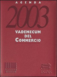Vademecum del commercio Agenda 2003