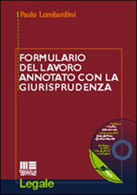 Formulario del lavoro annotato con la giurisprudenza