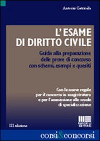 L'esame di diritto civile. Guida alla preparazione delle prove di concorso con schemi, esempi e quesiti