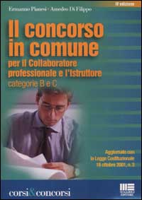 Il concorso in Comune per il collaboratore professionale e l'istruttore categorie B e C (ex V e VI qualifica)