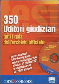 Trecentocinquanta uditori giudiziari. Tutti i quiz dell'archivio ufficiale