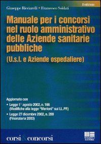 Manuale per i concorsi nel ruolo amministrativo delle aziende sanitarie pubbliche