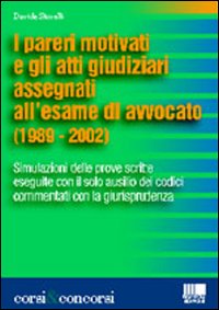 I pareri motivati e gli atti giudiziari assegnati all'esame di avvocato