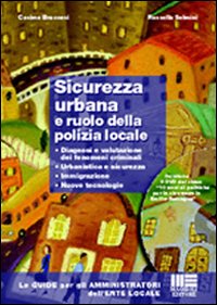 Sicurezza urbana e ruolo della polizia locale