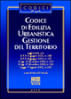 Codice di edilizia urbanistica. Gestione del territorio