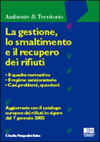 La gestione, lo smaltimento e il recupero dei rifiuti