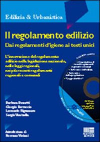Il regolamento edilizio. Dai regolamenti d'igiene ai testi unici