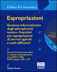 Espropriazioni. Gestione informatizzata degli adempimenti tecnico-finanziari per espropriazioni di terreni agricoli e suoli edificatori