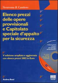 Elenco prezzi delle opere provvisionali e capitolato speciale d'appalto per la sicurezza