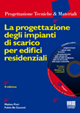La progettazione degli impianti di scarico per edifici residenziali