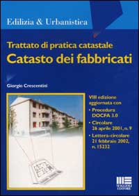 Trattato di pratica catastale. Catasto dei fabbricati