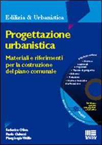 Progettazione urbanistica. Materiali e riferimenti per la costruzione del piano comunale