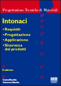 Intonaci. Requisiti, progettazione, applicazione, sicurezza dei prodotti
