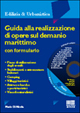Guida alla realizzazione di opere sul demanio marittimo