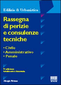 Rassegna di perizie e consulenze tecniche