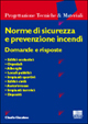 Norme di sicurezza e prevenzione incendi. Domande e risposte