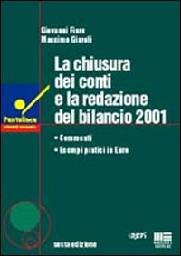 La chiusura dei conti e la redazione del bilancio 2001