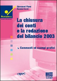 La chiusura dei conti e la redazione del bilancio 2003