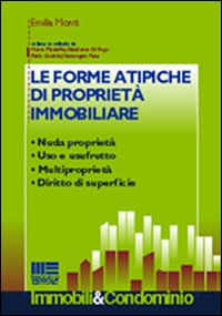 Le forme atipiche di proprietà immobiliare