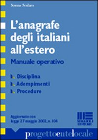 L'anagrafe degli italiani all'estero. Manuale operativo