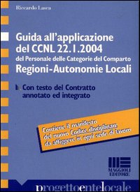Guida all'applicazione del CCNL 22 gennaio 2004